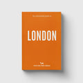 An Opinionated Guide to London