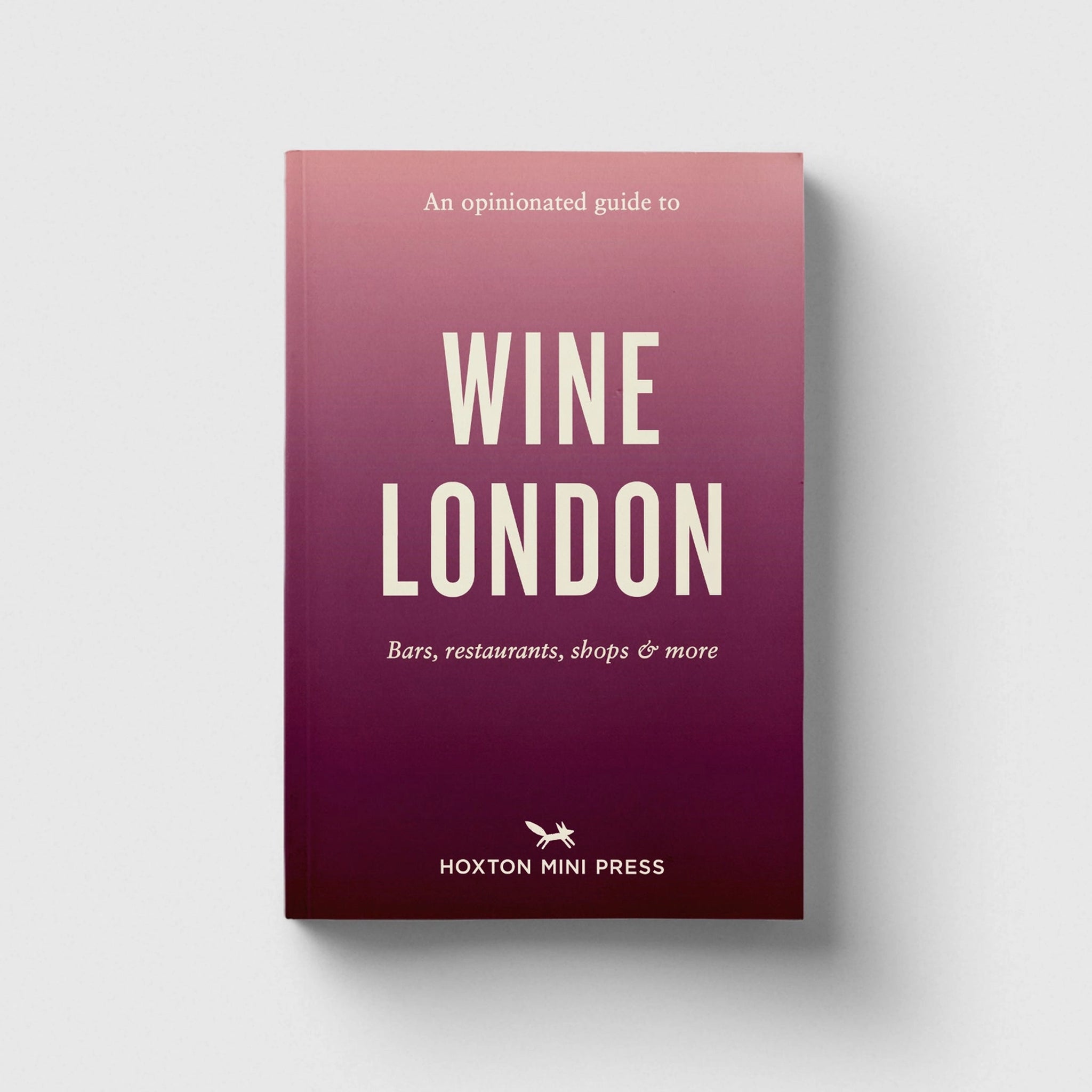 An Opinionated Guide to Wine London