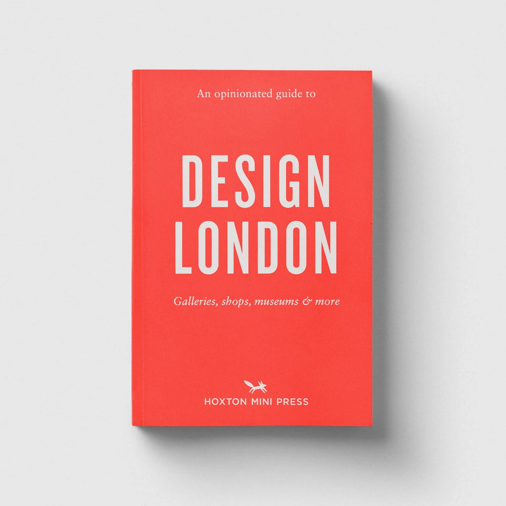 An Opinionated Guide to Design London