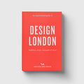 An Opinionated Guide to Design London