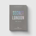 An Opinionated Guide to Secret London